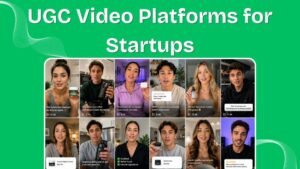 Read more about the article 13 Best AI-driven UGC Video Platforms for Startups I Tested in 2026