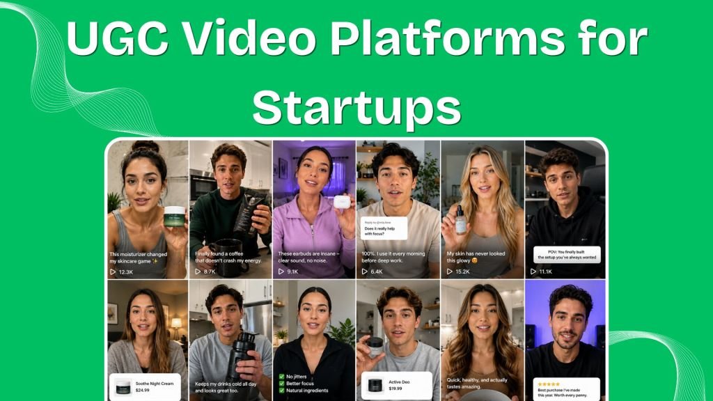 You are currently viewing 13 Best AI-driven UGC Video Platforms for Startups I Tested in 2026