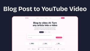 Read more about the article How to Turn a Blog Post into a YouTube Video (Without Making It Feel Like AI)